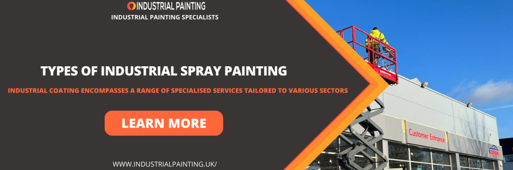 Types of Industrial Spray Painting Rawmarsh